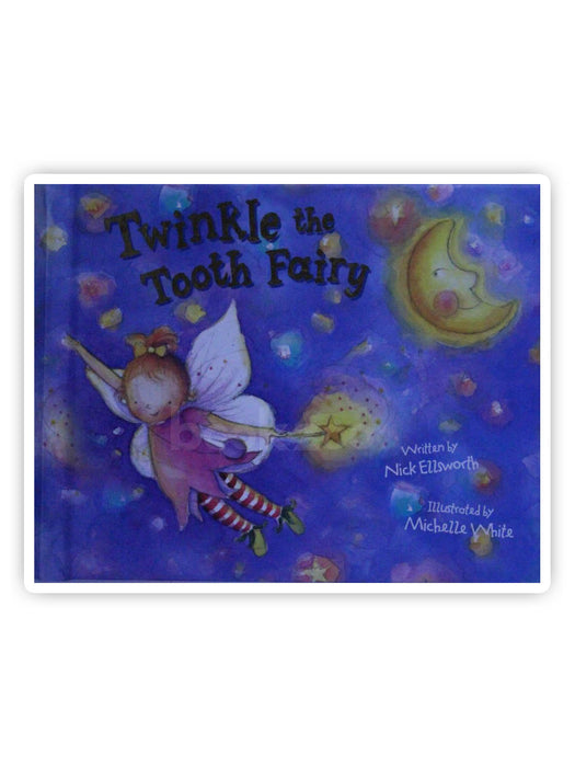 Twinkle the Tooth Fairy?