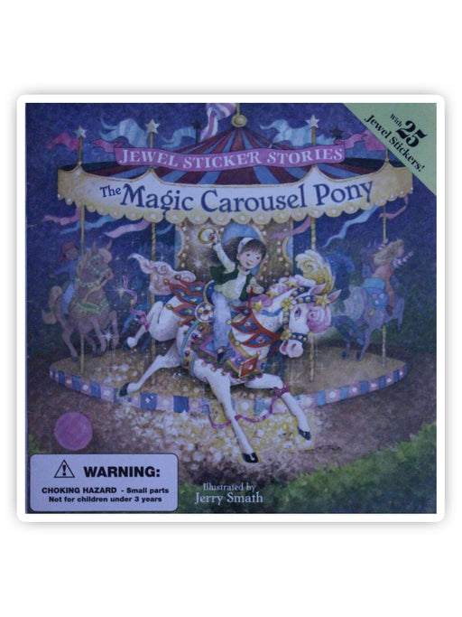 The Magic Carousel Pony [With 25 Jewel Stickers]