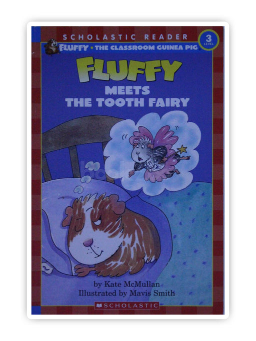 Fluffy Meets The Tooth Fairy (level 3)
