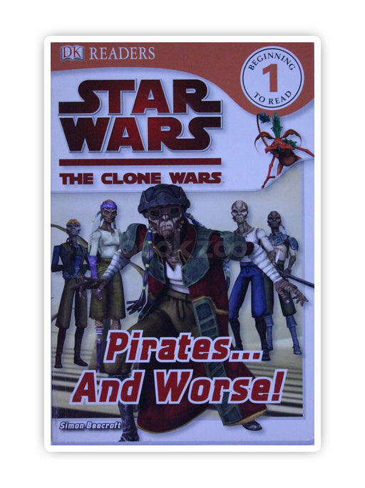 Star Wars: The Clone Wars - Pirates... and Worse!
