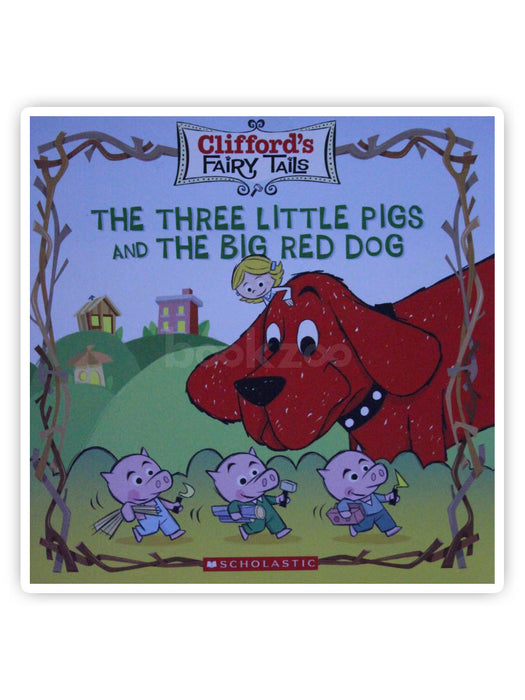 The Three Little Pigs and the Big Red Dog