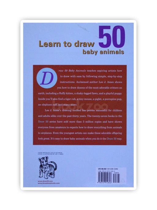 Draw 50 Baby Animals: The Step-By-Step Way to Draw Kittens, Lambs, Chicks, and Other Adorable Offspring