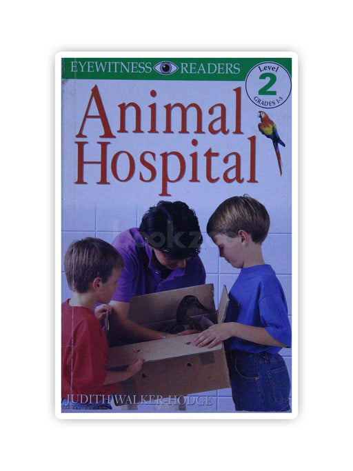 Animal Hospital (DK Readers: Level 2: Beginning to Read Alone)