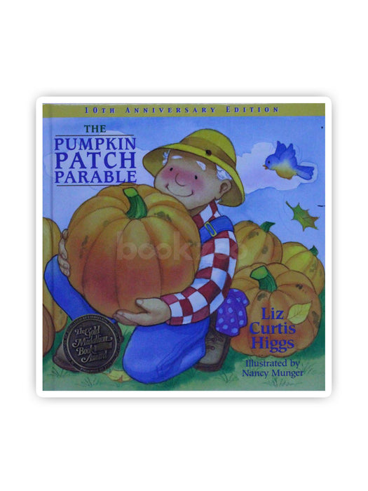 The Pumpkin Patch Parable: Special Edition
