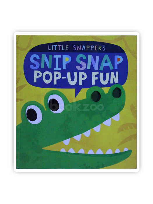 Snip Snap Pop-Up Fun (Little Snappers)