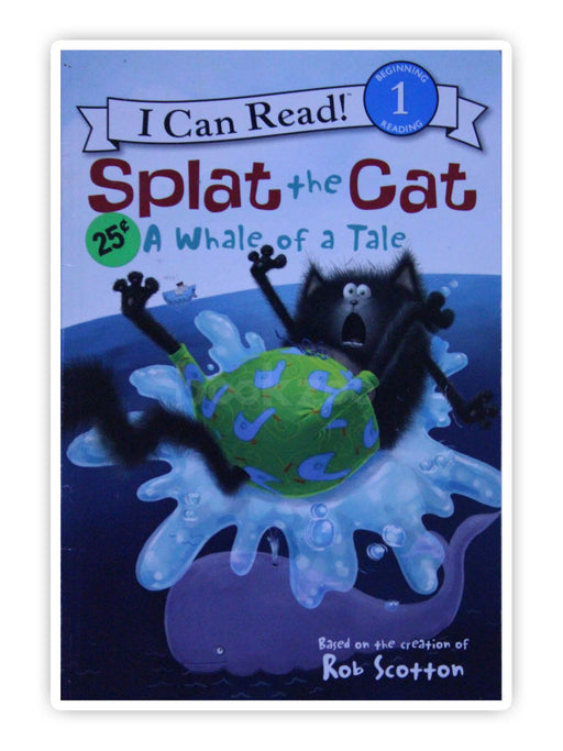 I can Read:Splat the Cat: A Whale of a Tale, Level 1