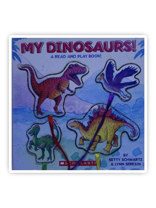 My Dinosaurs!: A Read and Play Book