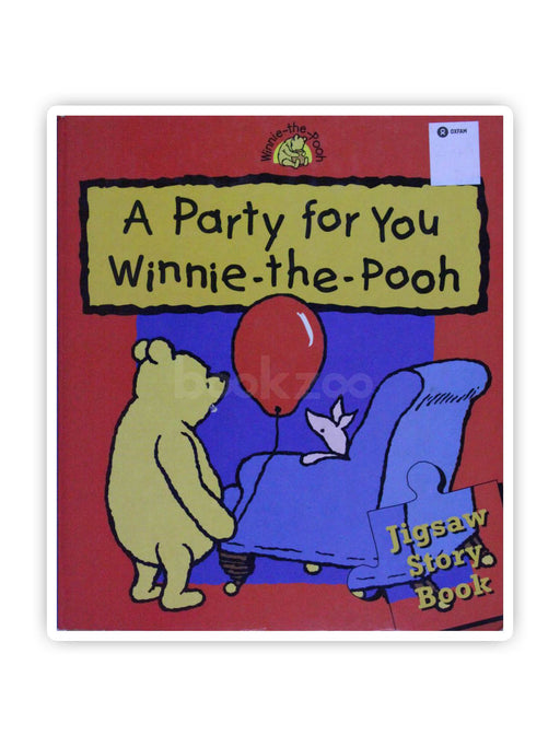 A Party for You Winnie-the-Pooh: Jig-saw Storybook (Hunnypot Library)