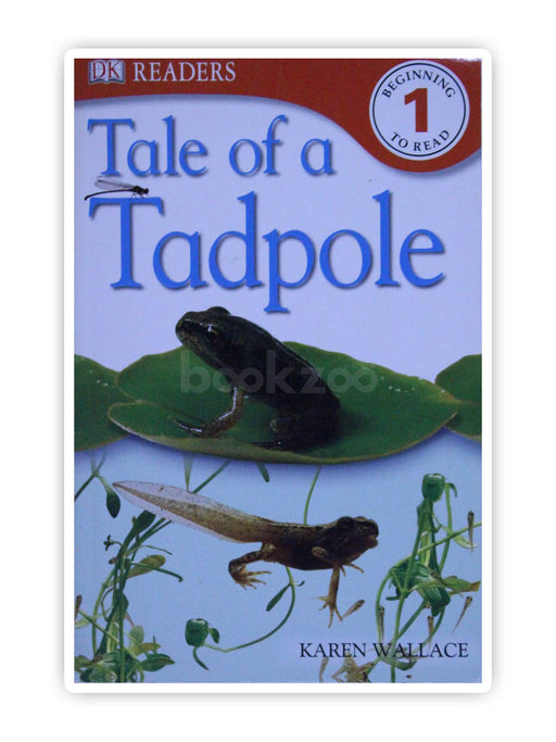 DK Readers: Tale of a Tadpole, Level 1
