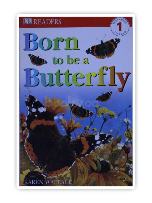 DK Readers: Born to Be a Butterfly, Level 1