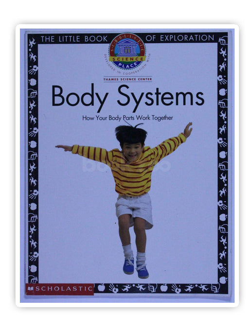 Body Systems How Your Body Parts Work Together
