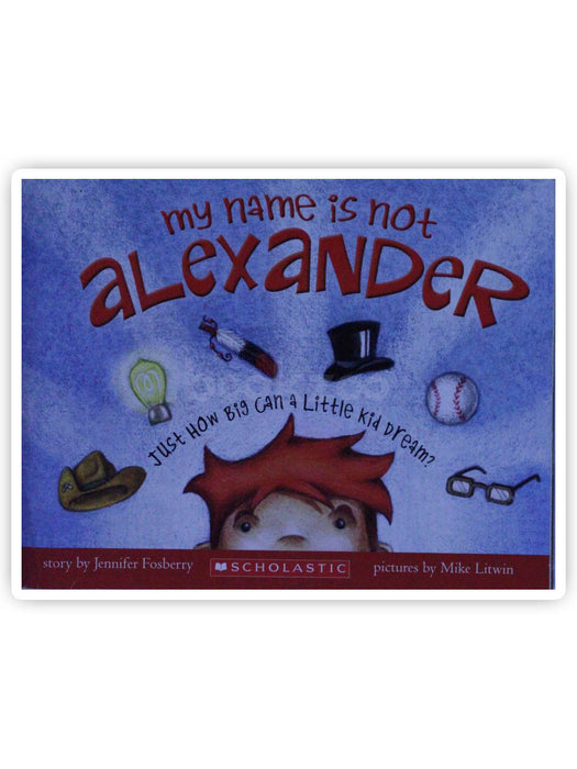 My Name Is Not Alexander