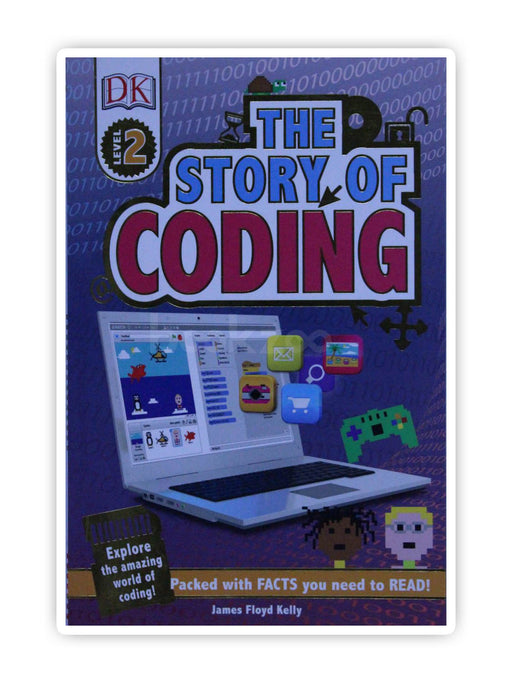 DK Readers:The Story of Coding, Level 2