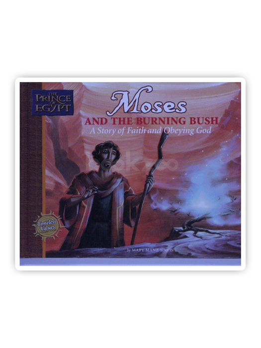 Moses and the Burning Bush: A Story of Faith and Obeying God
