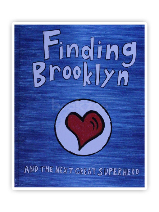 Finding Brooklyn - And The Next Great Superhero