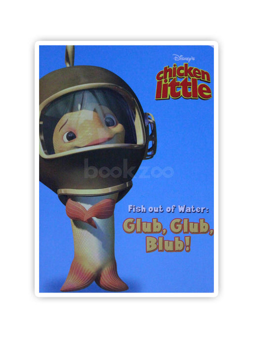 Fish Out Of Water: Glub, Glub, Blub (Disney's Little Chicken)