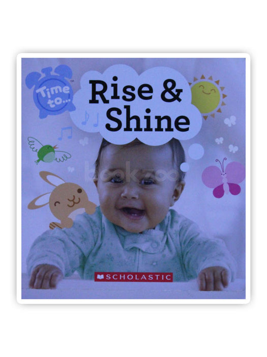 Time to...: Rise & Shine