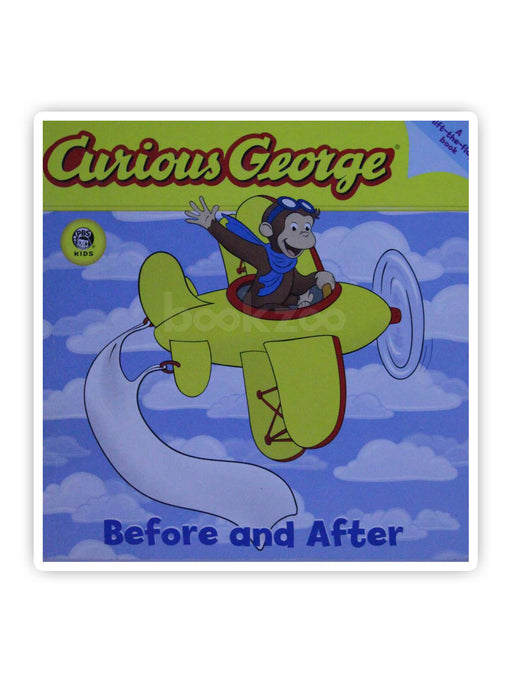 Curious George Before and After (CGTV Lift-the-Flap Board Book)