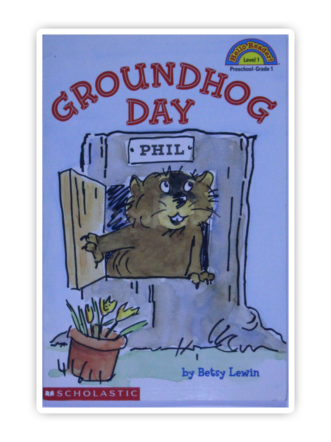 Buy Groundhog Day by Betsy Lewin at Online bookstore bookzoo.in