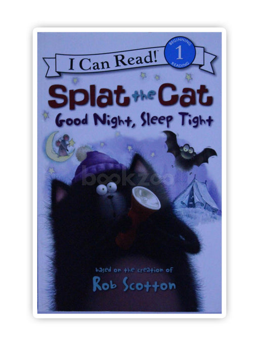 I can Read: Splat the Cat: Good Night, Sleep Tight, Level 1