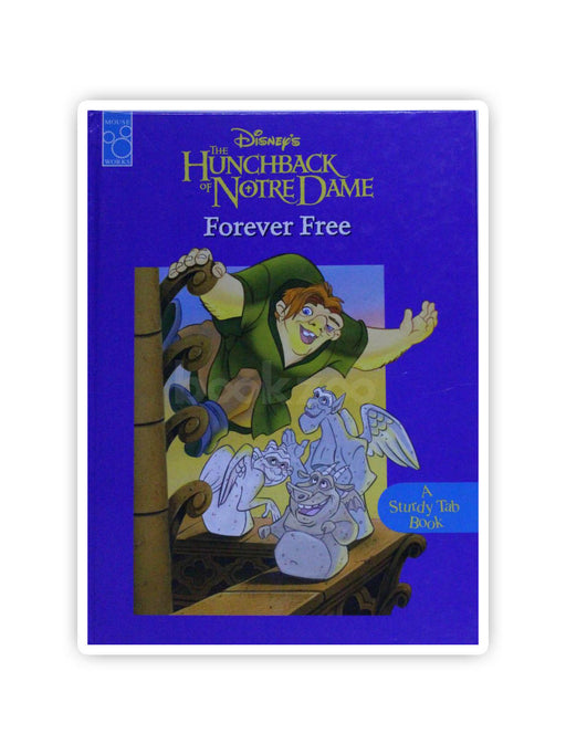 Disney's the Hunchback of Notre Dame Forever Free?