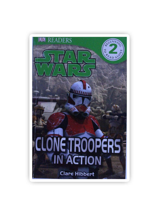 DK Readers L2: Star Wars: Clone Troopers in Action