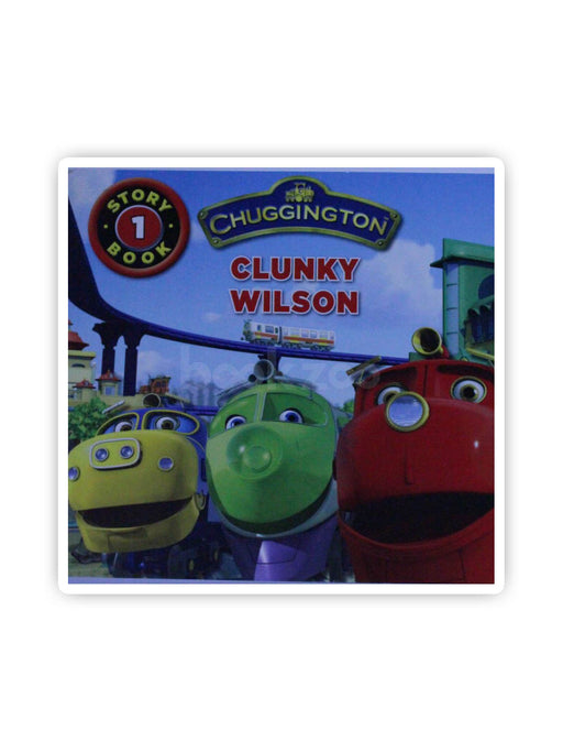 Chuggington: Clunky Wilson