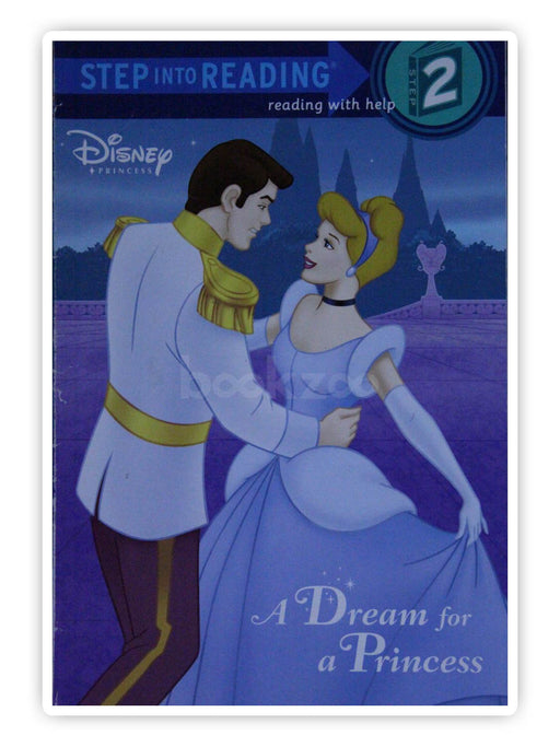 Step into Reading: A Dream for a Princess, Level 2