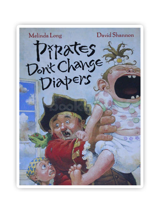 Pirates don't change diapers