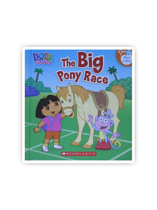 The Big Pony Race (Dora the Explorer)