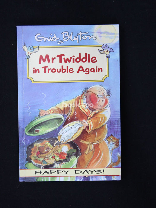 Mr Twiddle in Trouble Again (Happy days!)