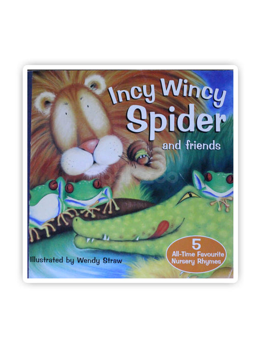 Incy Wincy Spider and Friends