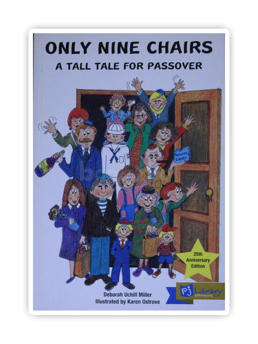 Buy Only Nine Chairs A Tall Tale for Passover by Deborah Uchill Miller
