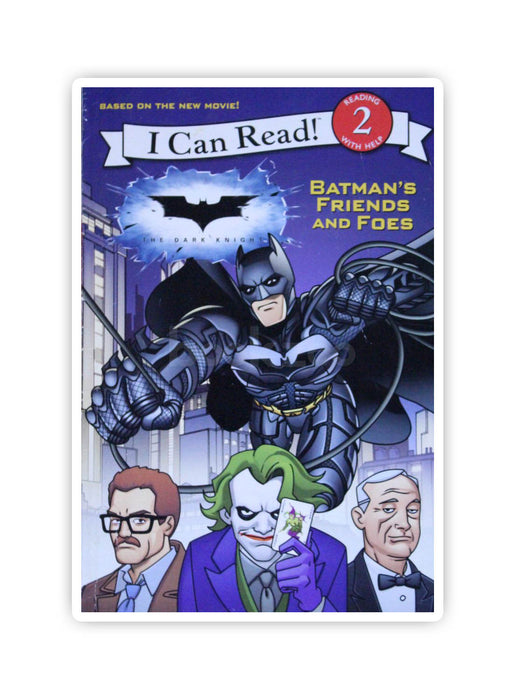 Dark Knight: Batman's Friends and Foes, The (I Can Read. Level 2: The Dark Knight)