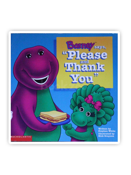 Barney Says, "Please & Thank You"