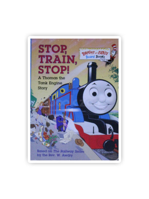 Stop, Train, Stop! a Thomas the Tank Engine Story