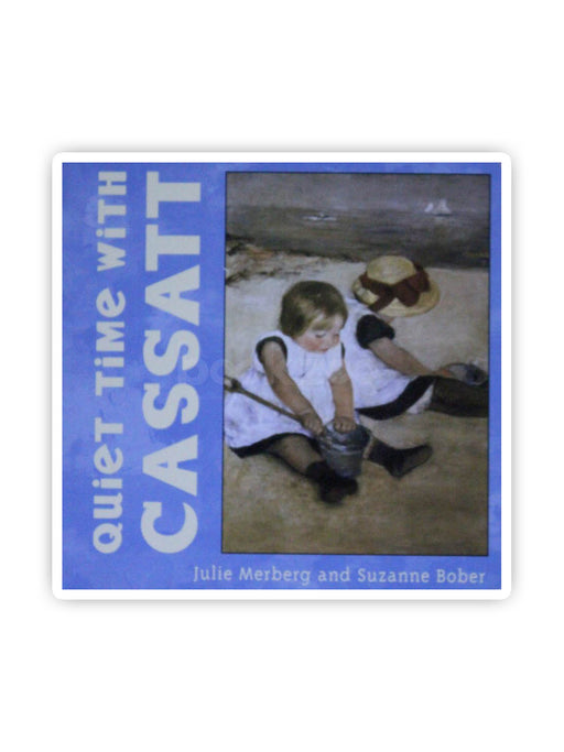 Quiet Time with Cassatt