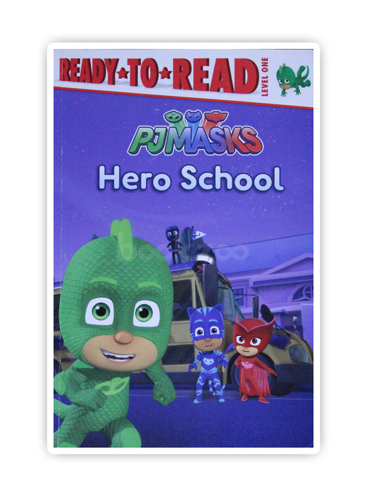 Ready to Read: PJ masks Hero school