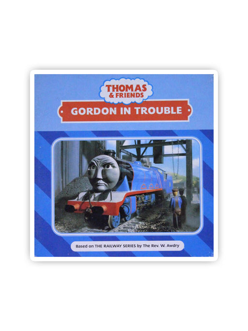 Gordon in Trouble: Thomas and friends