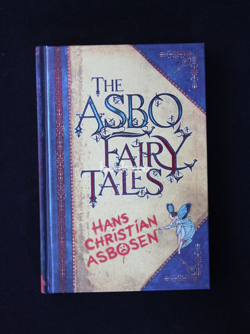 The ASBO Fairy Tales