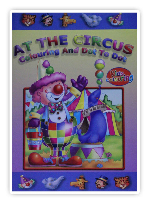 At the Circus colouring and dot to dot