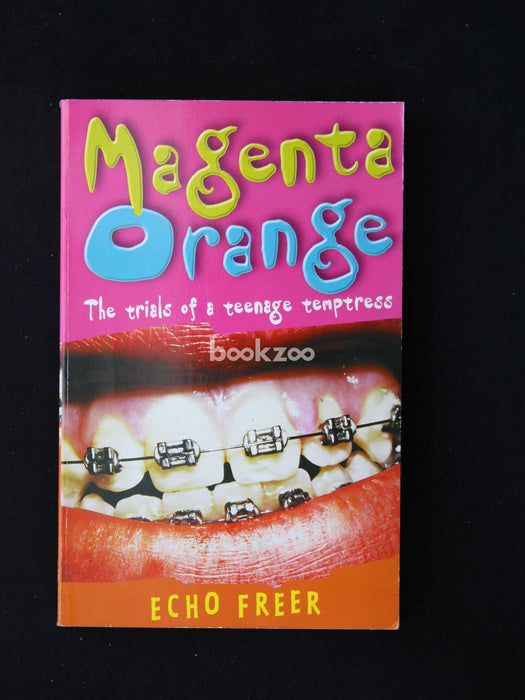 Magenta Orange: The Trials of a Teenage Temptress