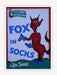 Dr Seuss: Fox in Socks