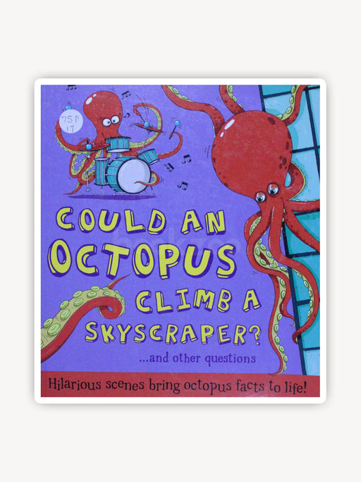 Could An Octopus Climb A Skyscraper? : Hilarious Scenes Bring Octopus Facts To Life!