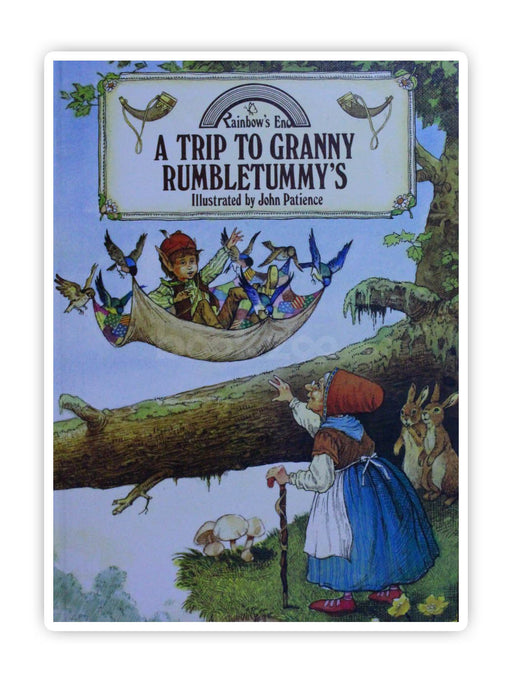 A Trip To Granny Rumbletummy's (Rainbow's End)
