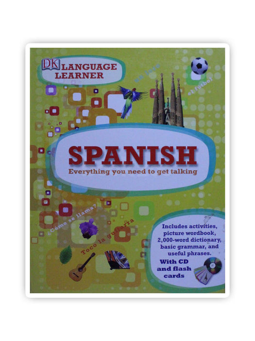 Spanish; Everything you need  to get talking