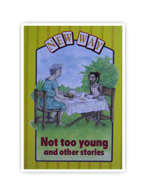 Not Too Young and Other Stories