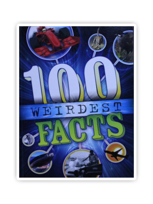 100 Weirdest Facts Ever