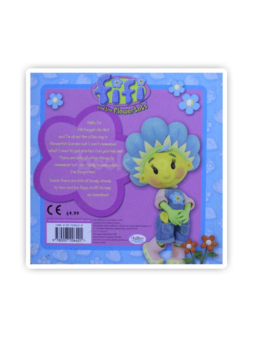 Fifi and the Flowertots ‑ Fifi Forget ‑ Me ‑ Not Forgot! Turn the ...