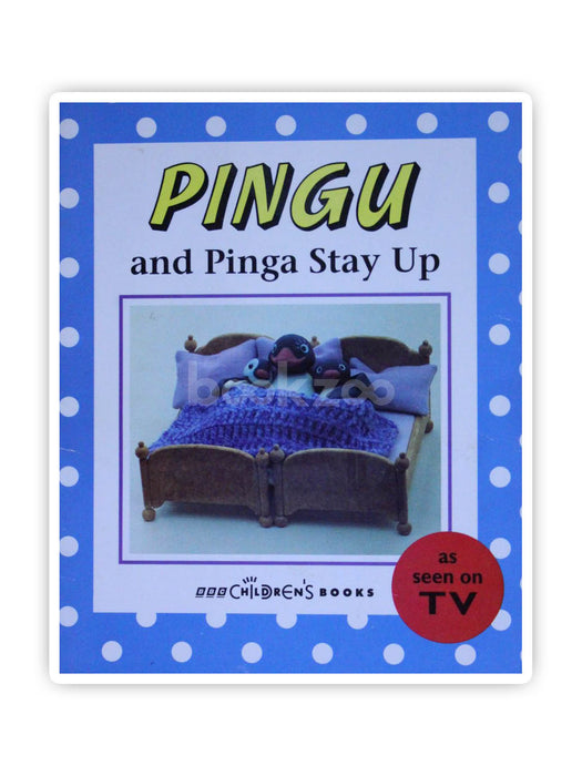 Pingu and Pinga Stay Up